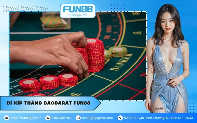 Bí kíp thắng Baccarat Fun88