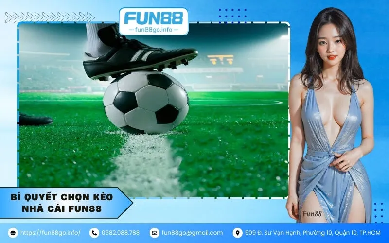 Bí quyết chọn kèo nhà cái fun88