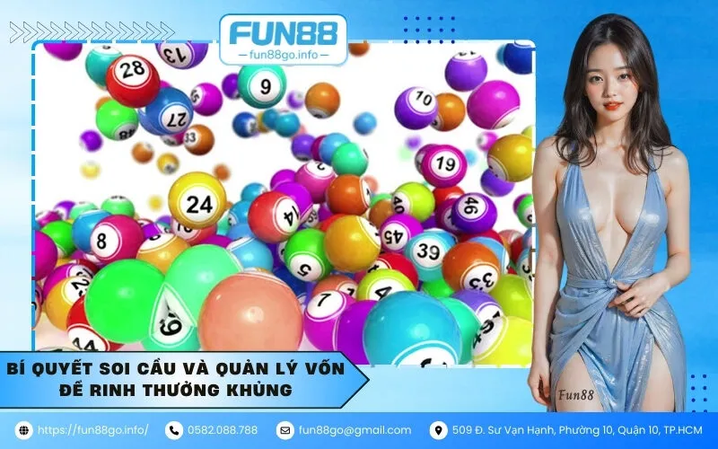 Bí quyết soi cầu và quản lý vốn để rinh thưởng khủng