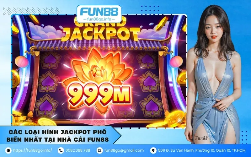 Các loại hình Jackpot phổ biến nhất tại nhà cái Fun88