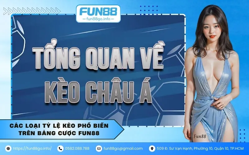 Các loại tỷ lệ kèo phổ biến trên bảng cược Fun88