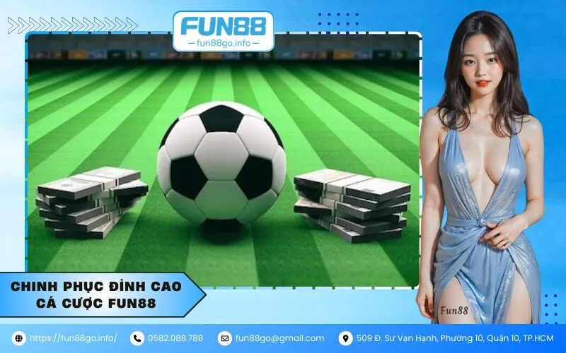 Chinh phục đỉnh cao cá cược fun88