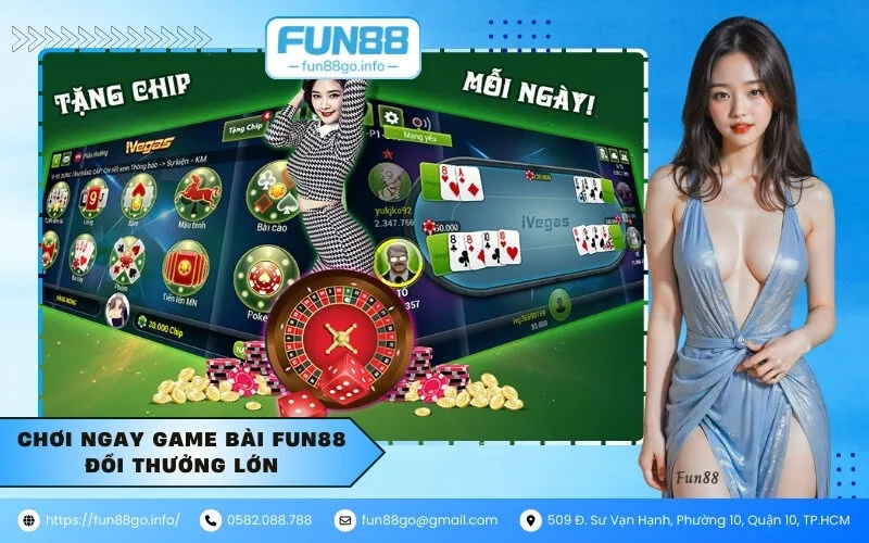 Chơi ngay game bài fun88 đổi thưởng lớn