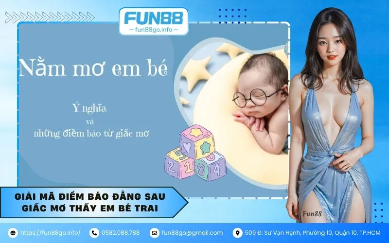 Giải mã điềm báo đằng sau giấc mơ thấy em bé trai