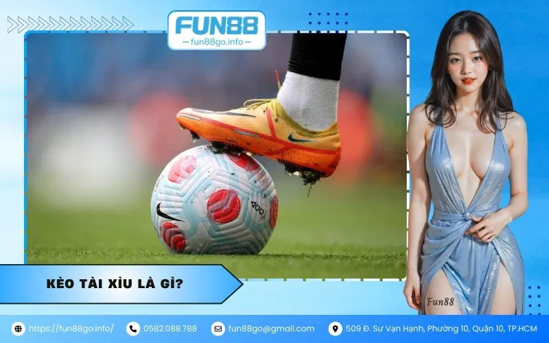Kèo tài xỉu là gì
