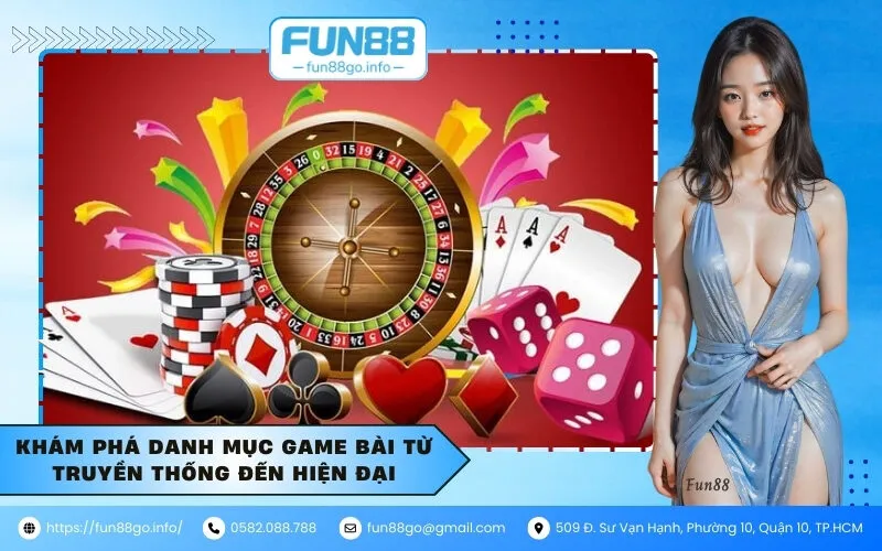Khám phá danh mục game bài từ truyền thống đến hiện đại
