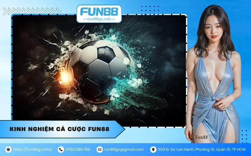 Kinh nghiệm cá cược Fun88