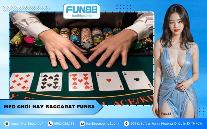 Mẹo chơi hay Baccarat Fun88