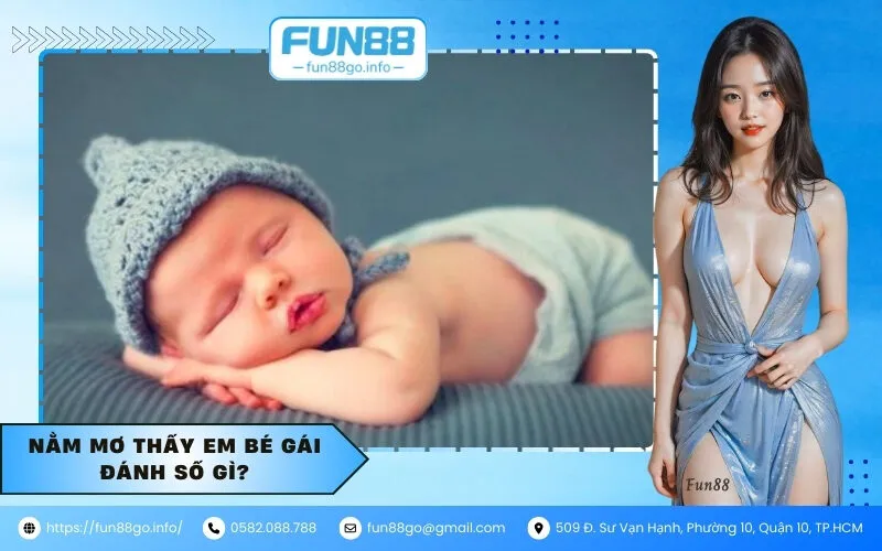 Nằm mơ thấy em bé gái đánh số gì