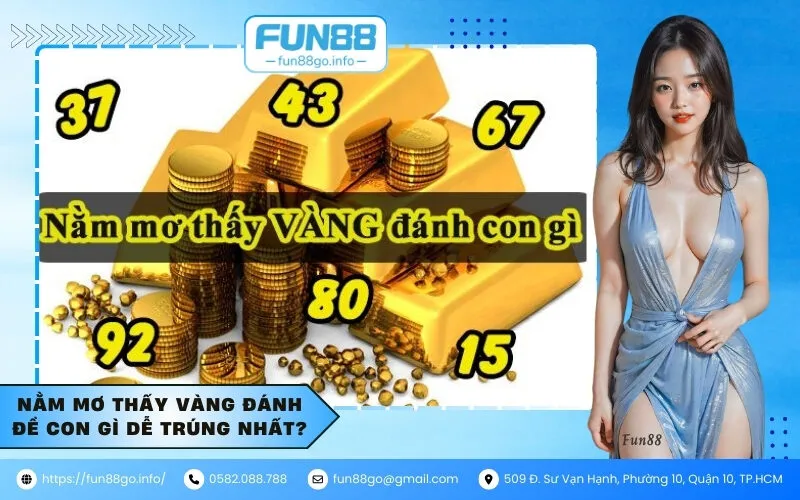Nằm mơ thấy vàng đánh đề con gì dễ trúng nhất