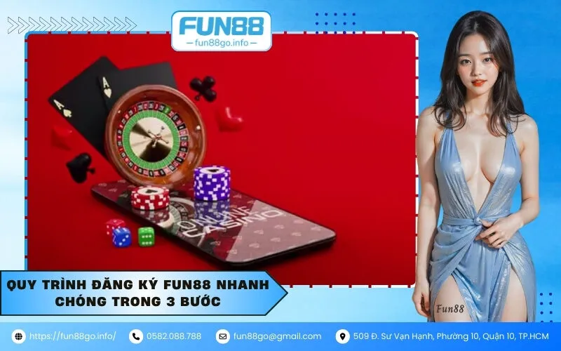 Quy trình đăng ký Fun88 nhanh chóng trong 3 bước