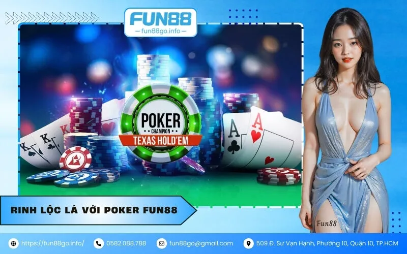 Rinh lộc lá với Poker Fun88