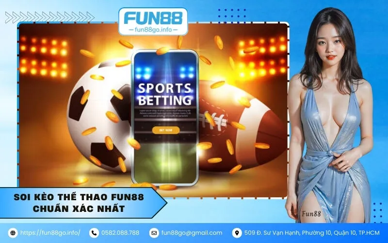 Soi kèo thể thao fun88 chuẩn xác nhất