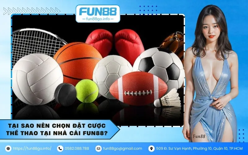 Tại sao nên chọn đặt cược thể thao tại nhà cái Fun88