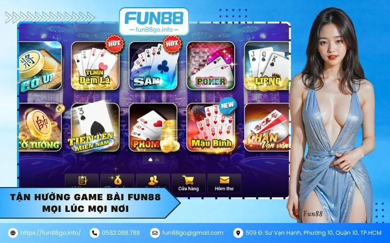 Tận hưởng game bài fun88 mọi lúc mọi nơi