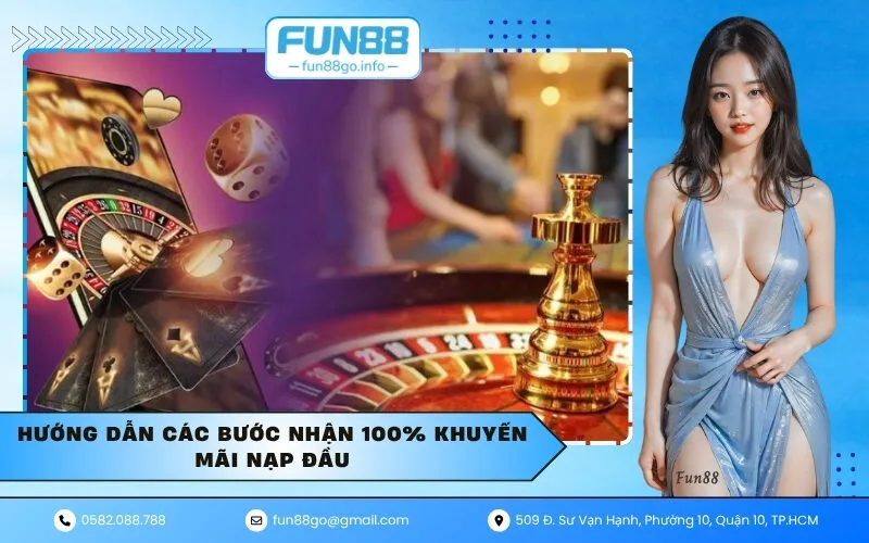 Hướng dẫn các bước nhận 100% khuyến mãi nạp đầu