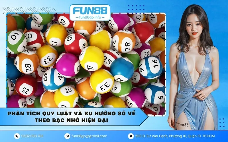 Phân tích quy luật và xu hướng số về theo bạc nhớ hiện đại